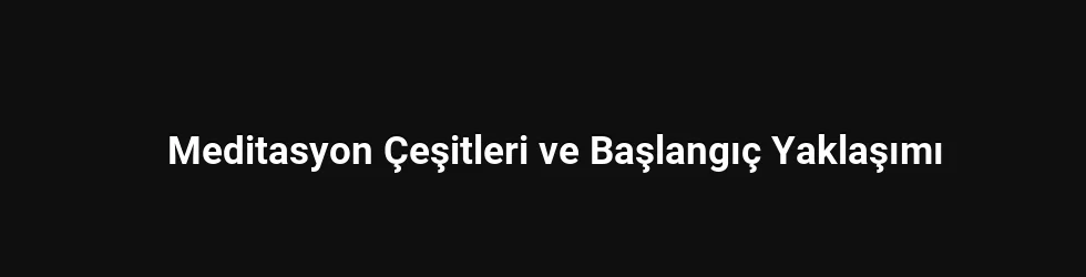 Gevşeme ve Dikkat Odaklılık Temelleri: Temel Prensipler