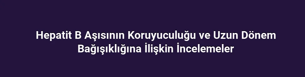 Antikor Titresi ve Bağışıklık Hafızası Arasındaki İlişki