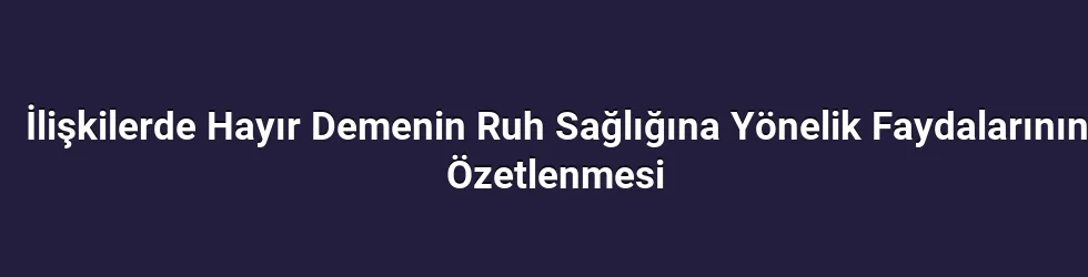 Sınır Koymanın Temelleri: Neden Önemlidir?