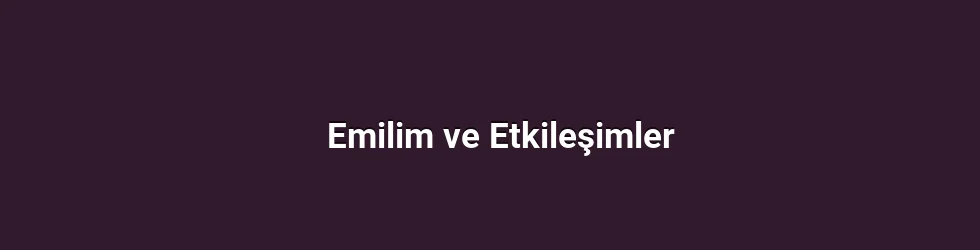 Emilim ve Etkileşimler